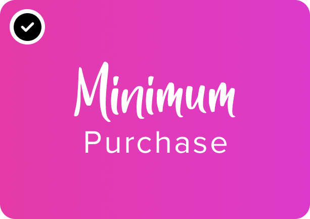 Minimum Purchase